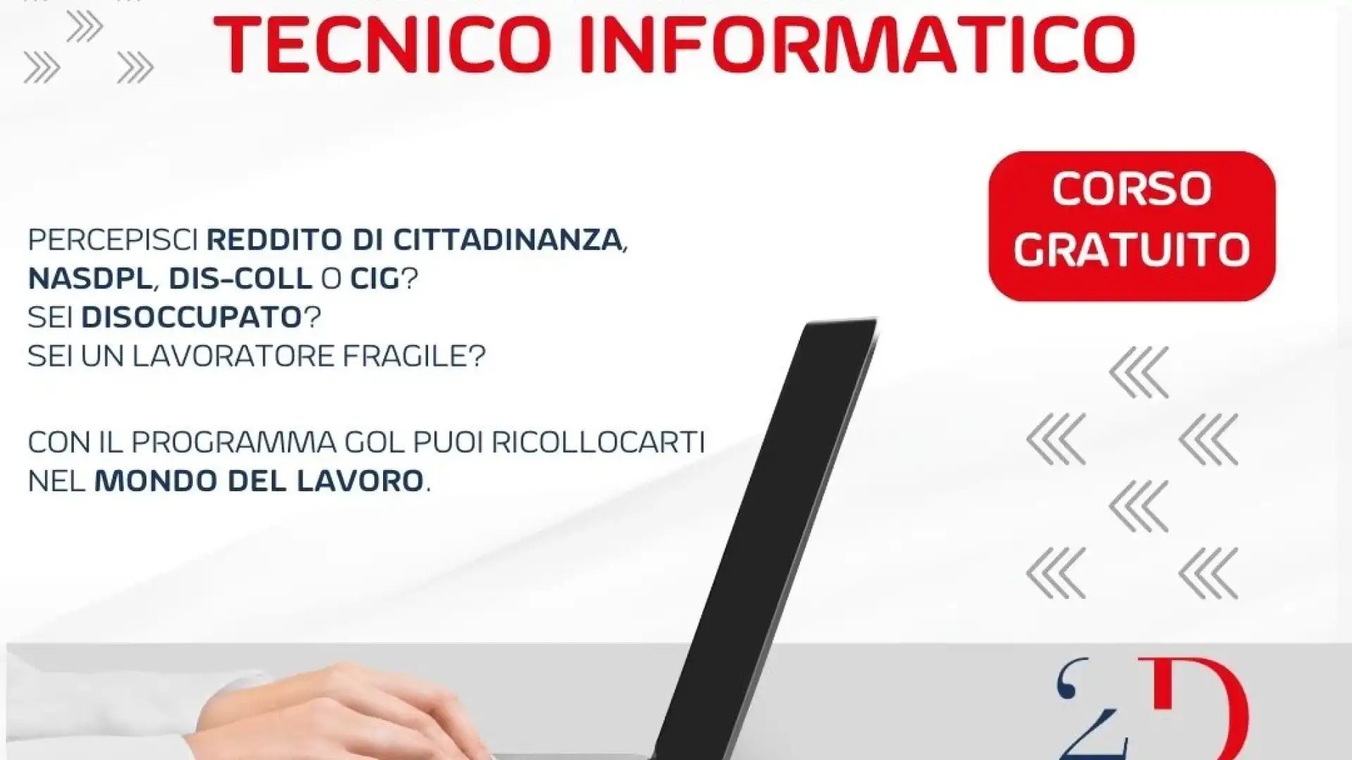 Alla 2D Formazione di Isernia il corso gratuito da tecnico informatico. Competenza e conoscenze per immergersi nel mondo del lavoro.